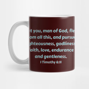 Bible Verse 1 Timothy 6:11 Mug